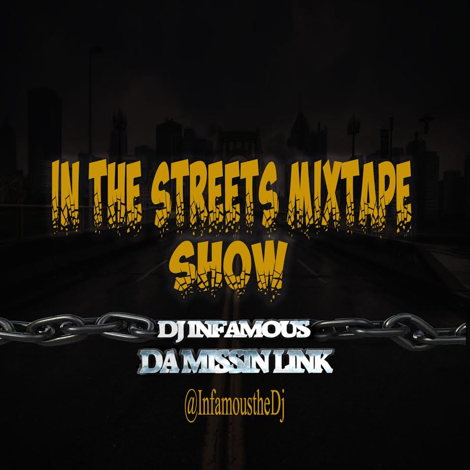 Dj Infamous - In The Streets Mixtape Show